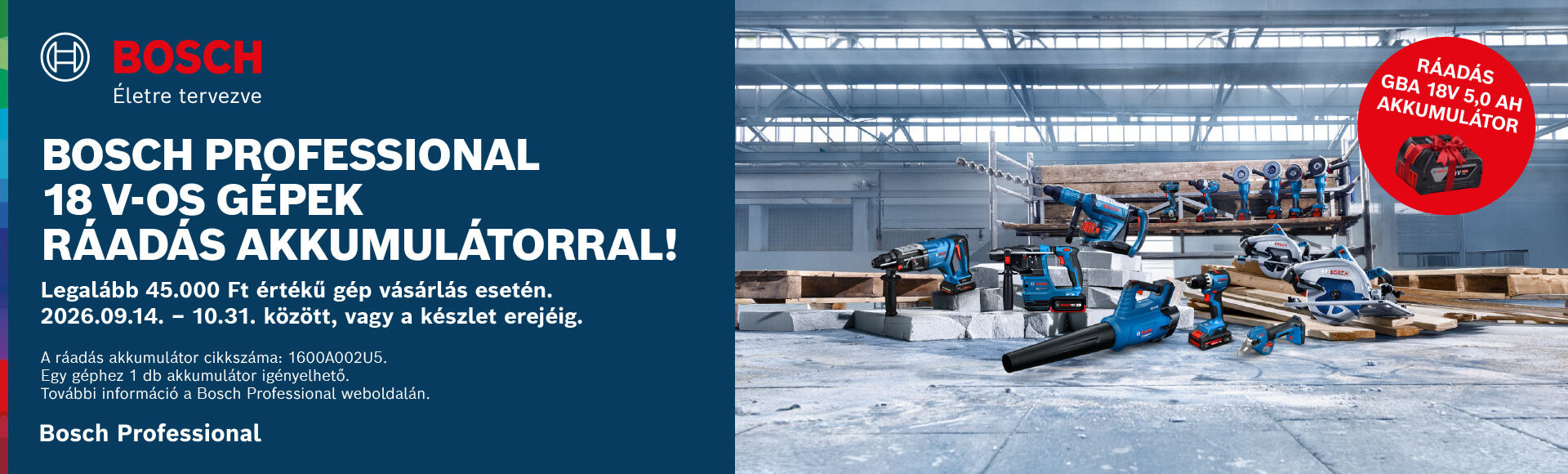 Bosch Professional 18 V-os gépek ajándék akkumulátorral