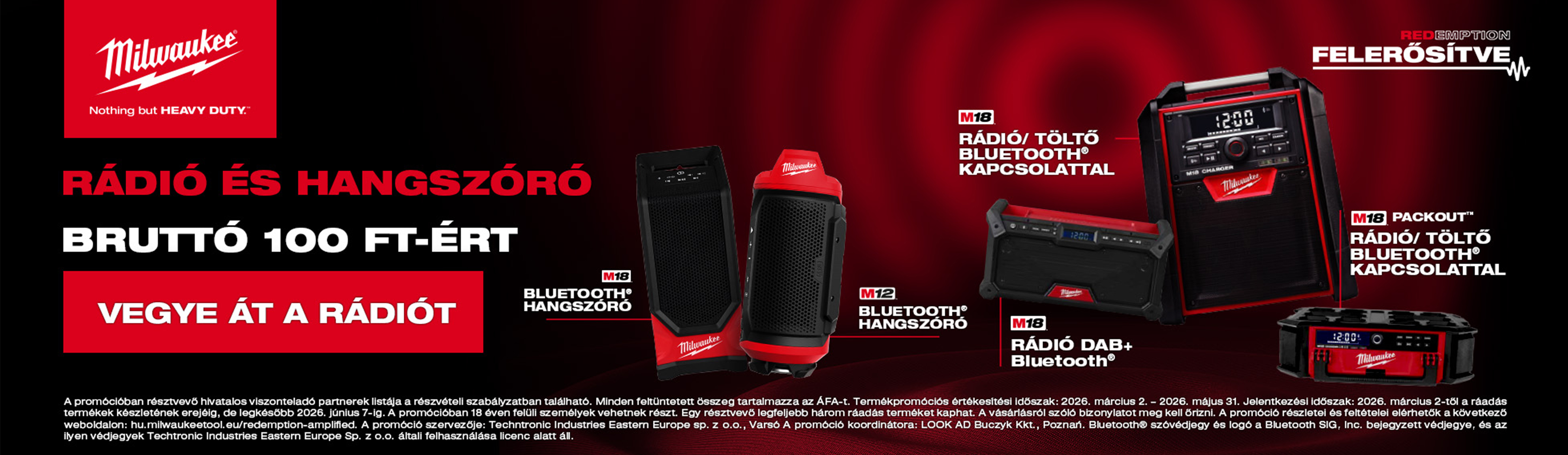 RÁDIÓ VAGY HANGSZÓRÓ BRUTTÓ 100 FT-ÉRT MILWAUKEE® TERMÉKEK VÁSÁRLÁSA ESETÉN