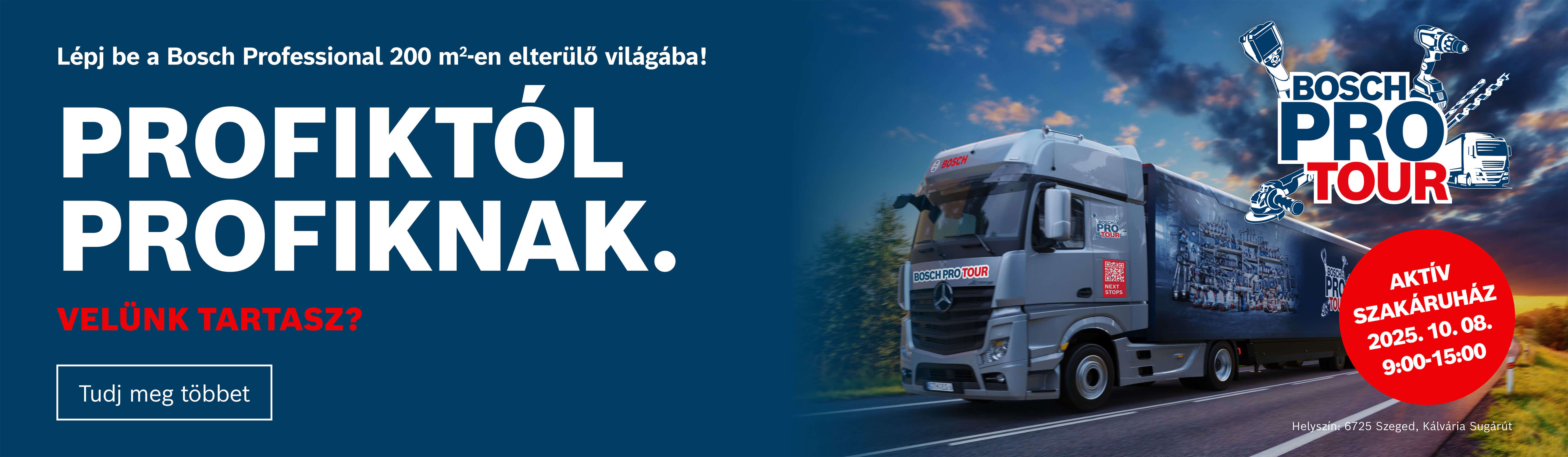 Bosch PRO Tour Szegeden – találkozzunk az Aktív Szakáruházban!